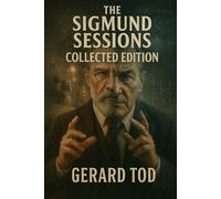 THE SIGMUND SESSIONS: COLLECTED EDITION