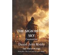 The Sign in the Sky: Constantine (Series 20: The Cross and the Lion)