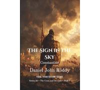 The Sign in the Sky: Constantine (Series 20: The Cross and the Lion)