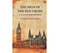 The Sign Of The Red CrossA Tale Of Old London (Edition1)