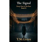 The Signal: 2 (Every Face is No Face)