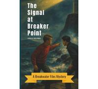 The Signal at Breaker Point: A Breakwater Series Mystery