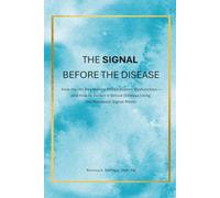 The Signal Before the Disease: How Insulin Resistance Drives Hidden Dysfunction- and How to Detect It Before Disease Using the Metabolic Signal Model
