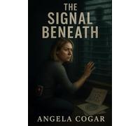 The Signal Beneath
