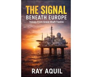 The Signal Beneath Europe: Voices From Grave Shaft Twelve