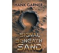 The Signal Beneath the Sand (Relic Wars)