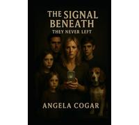 The Signal Beneath: They Never Left