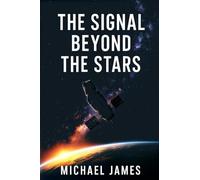 The Signal Beyond The Stars