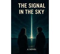 The Signal in the Sky