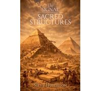 The Signal: Sacred Structures (The God Books)