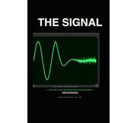 The Signal: Why Twenty-Two Civilizations Found the Same Answer - and Why We Can’t (The Marble and Time)