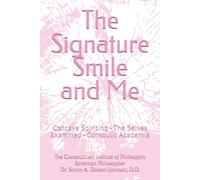 The Signature Smile and Me: Concave Spiriting - The Selves Examined - Consoulic Academia
