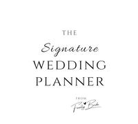 The Signature Wedding Planner by Finally Bride
