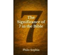 The Significance of 7 in the Bible (Sacred Seven)