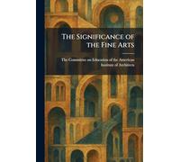 The Significance of the Fine Arts