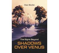 The Signs Beyond 2: Shadows Over Venus