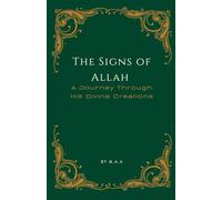 The Signs of Allah: A Journey Through His Divine Creations