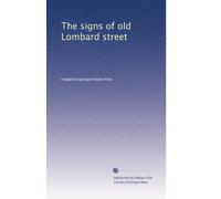 The signs of old Lombard Street. 1