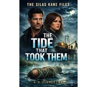 The Silas Kane Files: The Tide That Took Them