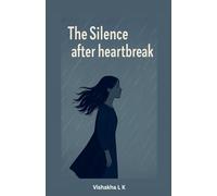 The Silence after Heartbreak