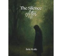 The Silence After: Songs to Stories Volume X (Songs to Stories: A Collection of Music-Inspired Novellas)