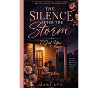 The Silence After the Storm: I Got You: A Romance Born from Survival