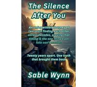 The Silence After You: An unforgettable journey of two souls finding each other across decades, proving that timing is the one thing even fate can't master. (Romance)