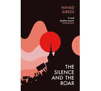 The Silence and the Roar