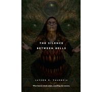 The Silence Between Bells