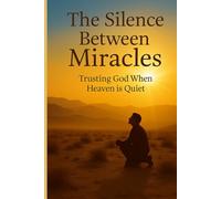 The Silence Between Miracles
