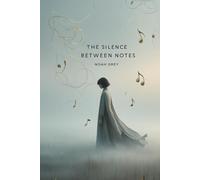 The Silence Between Notes (30 Days Reset)