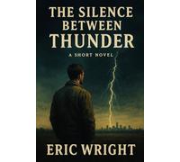 The Silence Between Thunder
