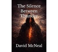 The Silence Between Thunder (Wasteland Wraith - Book 1)