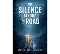 The Silence Beyond the Road
