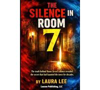 The Silence in Room 7: The truth behind Room Seven’s silence revealed