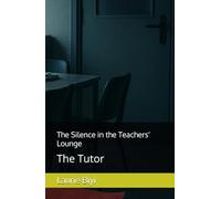 The Silence in the Teachers' Lounge: The Tutor