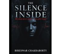 The Silence Inside : The hum never stops - even after death: A Dark Psychological Thriller Mystery (Crime Investigation Story)