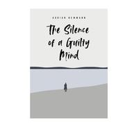 The Silence of a Guilty Mind