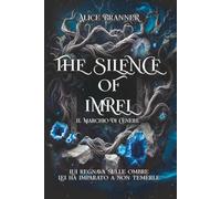THE SILENCE OF IMREL: il marchio di cenere (Imrel Serie)