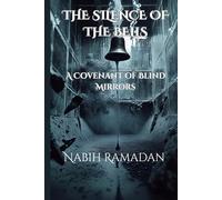 The silence of the Bells: A covenant of Blind a psychological horror Novel