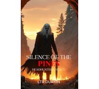 The Silence of the Pines: Headhunter Legacy: Forged in Blood, Perfected in Death (The Silence of the Pines: Horror Trilogy)