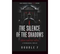 The Silence of the Shadows: Under Constant Watch