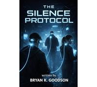 The Silence Protocol (Mindless)