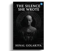 THE SILENCE SHE WROTE