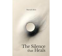 The Silence that Heals