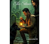 The Silence, that remains (Silence Trilogy)