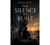 The Silence We Built