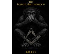 The Silenced Brotherhood: A Dark Suspense Novel About Power, Secrets, and Hidden Brotherhoods