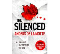 THE SILENCED: The Swedish Crime Novel of the Year Winner and International Mystery Thriller