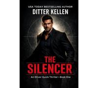 The Silencer: An Oliver Quick Thriller